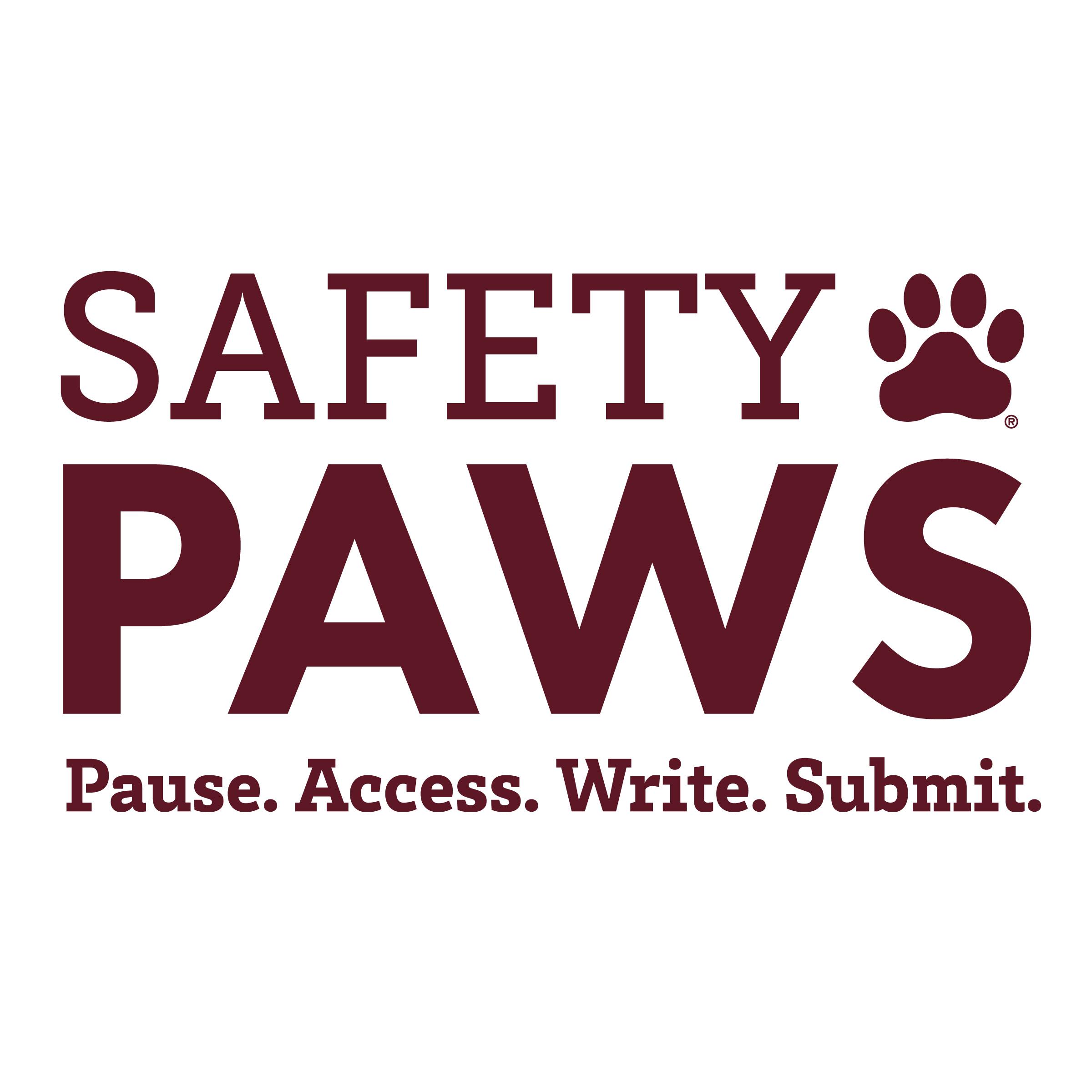 Infographic for Safety PAWS. Pause. Access. Write. Submit.